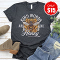 Kind Words Are Like Honey Tee - Heather Charcoal - 15 product image 1