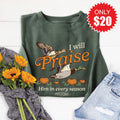 I Will Praise Him Sweatshirt - Heather Forest - 20 product image 1