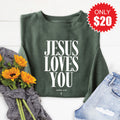 Jesus Loves You Sweatshirt - Heather Forest - 20 product image 1