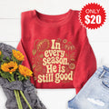 He Is Still Good Sweatshirt - Heather Scarlet - 20 product image 1