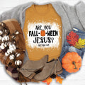 Are You Fall-O-Ween Jesus Tee product image 1