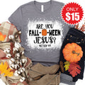 Are You Fall-O-Ween Jesus Tee - Heather Storm - 15 product image 1