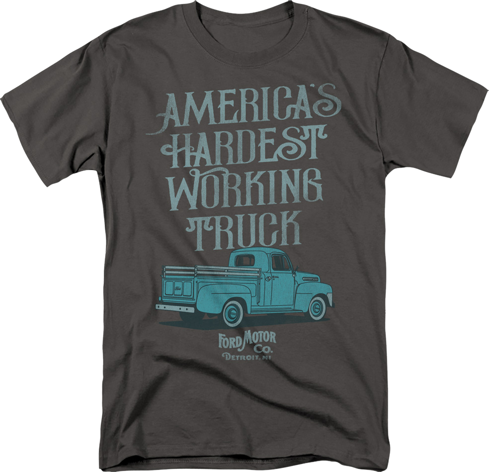 America's Hardest Working Truck Ford T-Shirt product image 1