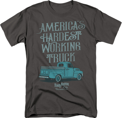 America's Hardest Working Truck Ford T-Shirt product image 1