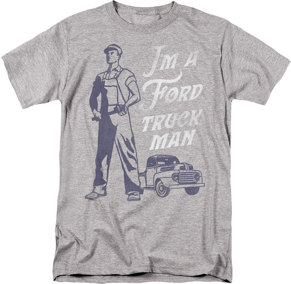 I'm A Ford Truck Man T-Shirt product image 1