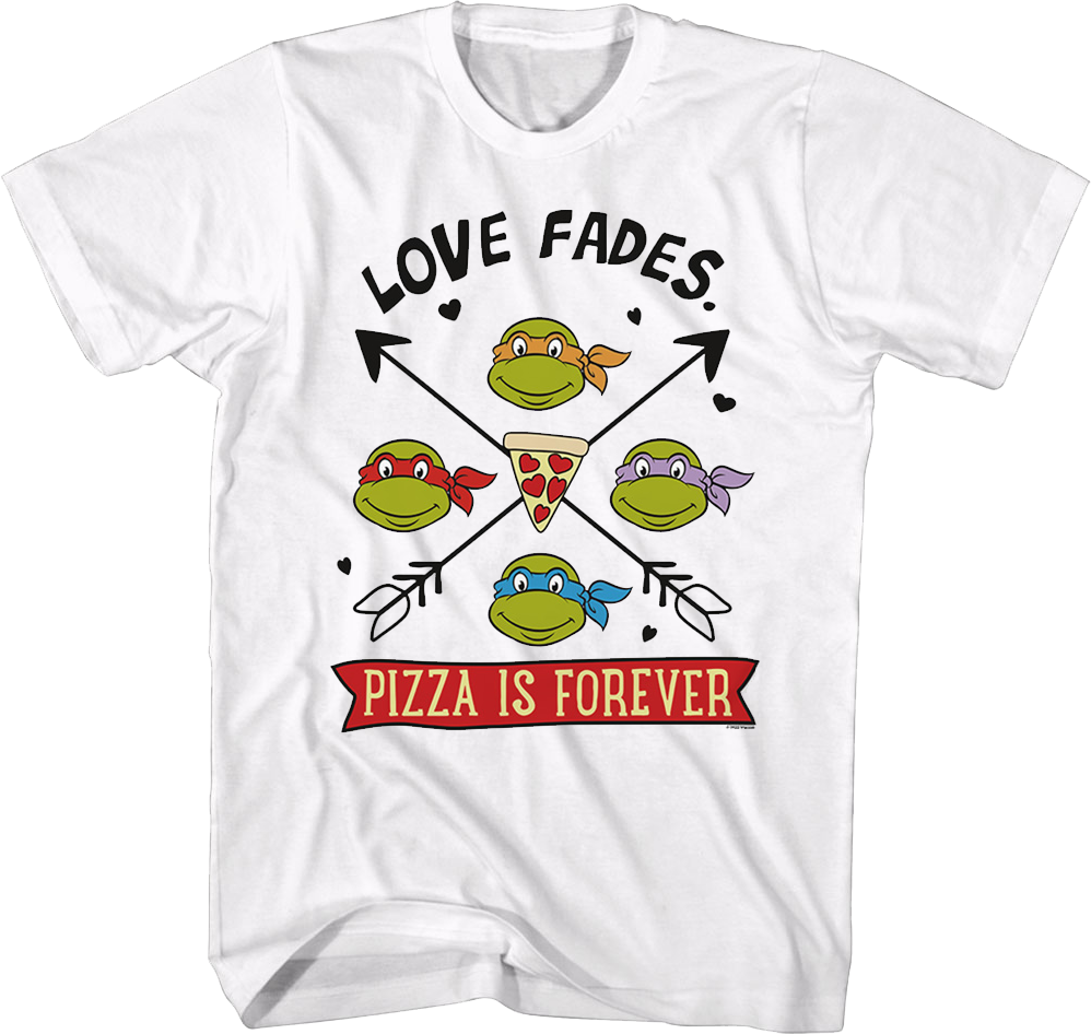 Love Fades Pizza Is Forever Teenage Mutant Ninja Turtles product image 1