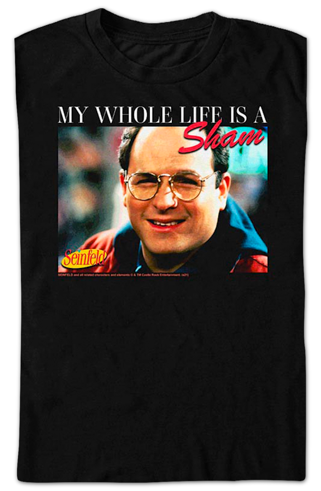 My Whole Life Is A Sham Seinfeld T-Shirt product image 2