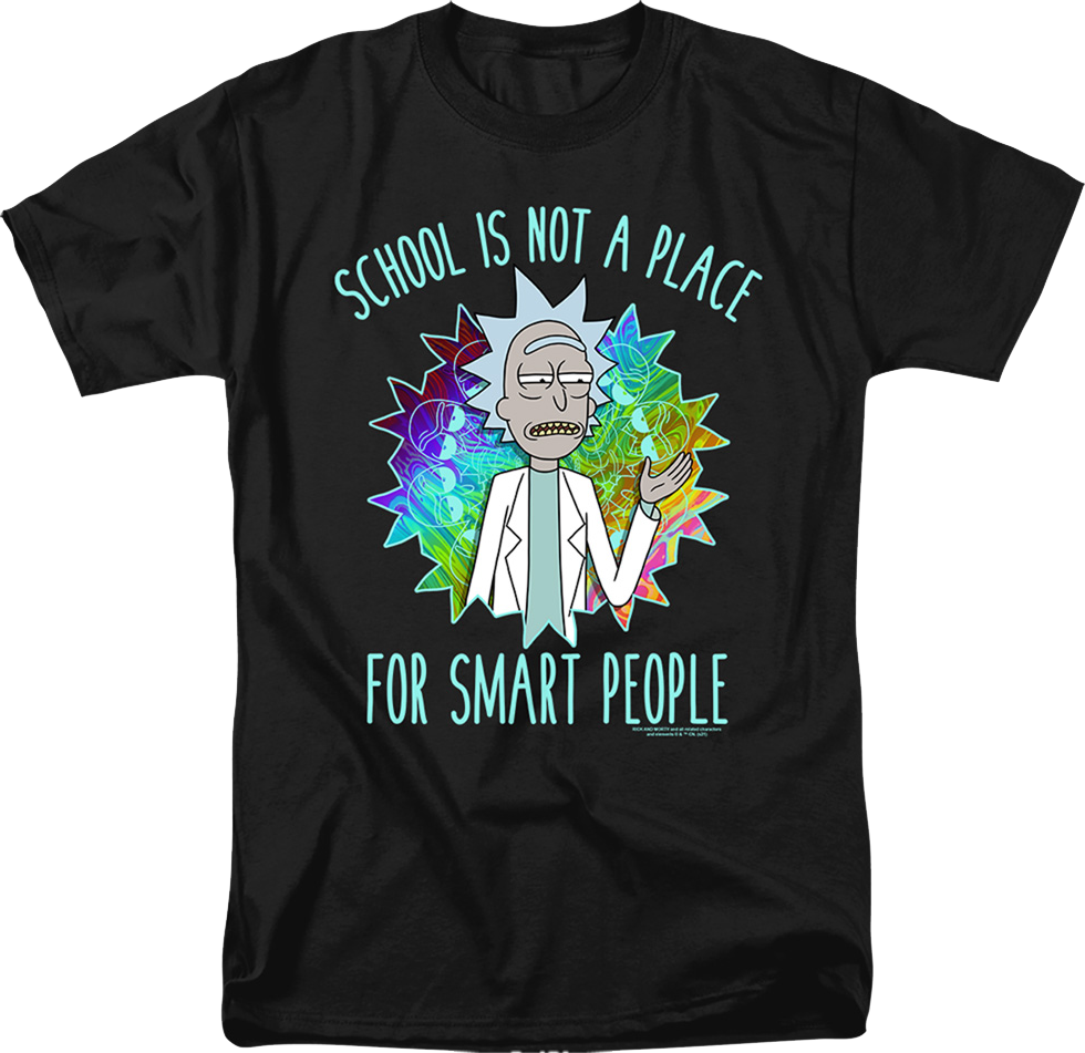 School Is Not A Place For Smart People Rick And Morty product image 1