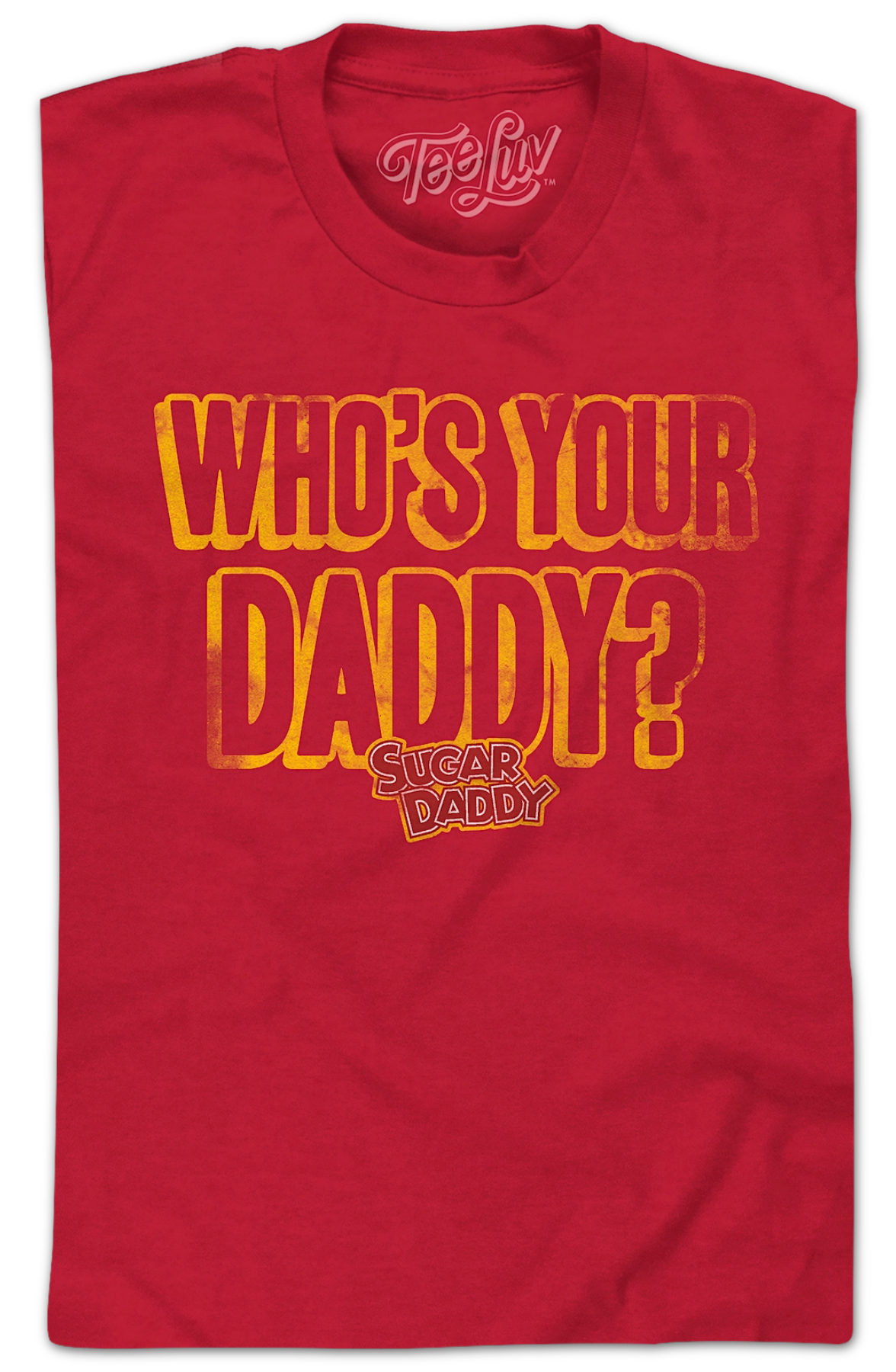 Who's Your Daddy? Sugar T-Shirt product image 2
