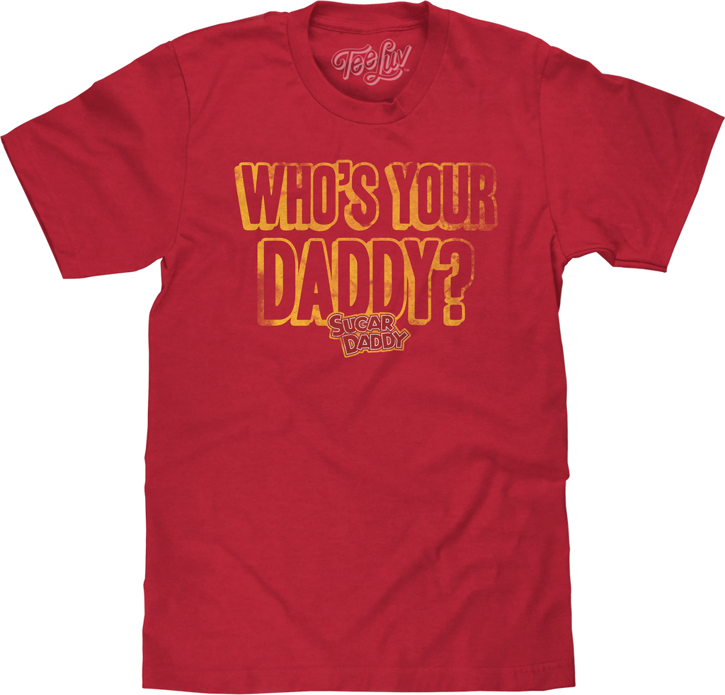 Who's Your Daddy? Sugar T-Shirt product image 1