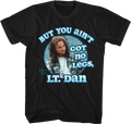 You Ain't Got No Legs Lt. Dan Forrest Gump T-Shirt product image 1